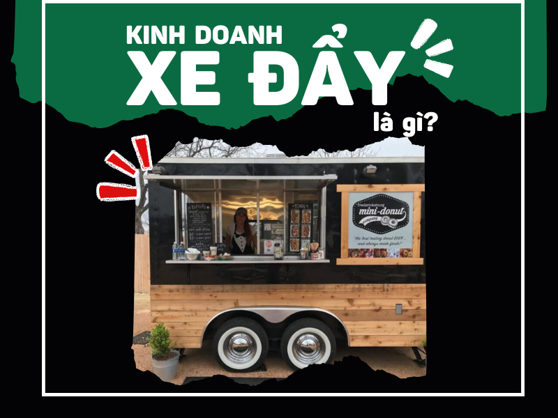 Tất tần tật về m&ocirc; h&igrave;nh kinh doanh xe đẩy ng&agrave;y nay